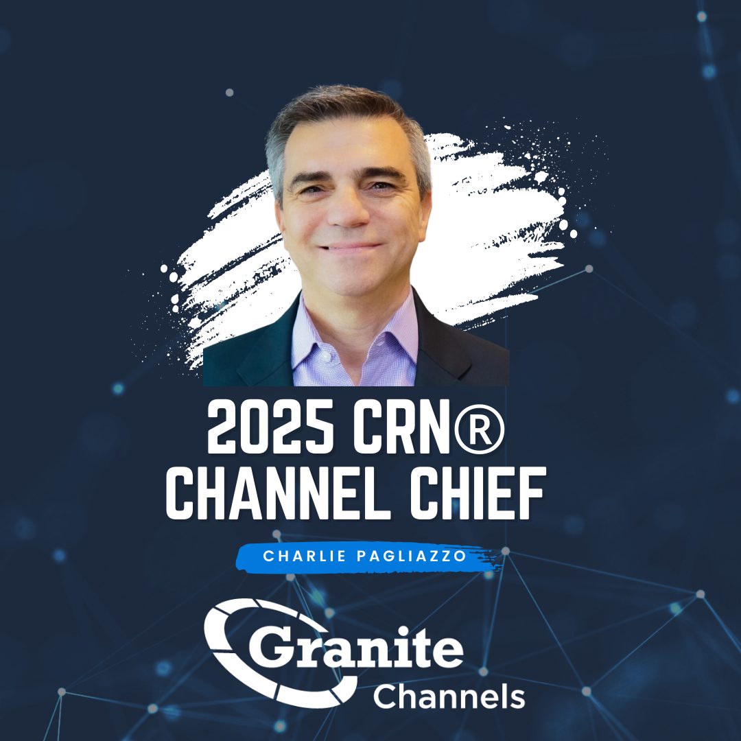 Granite’s Charlie Pagliazzo Recognized as 2025 CRN® Channel Chief