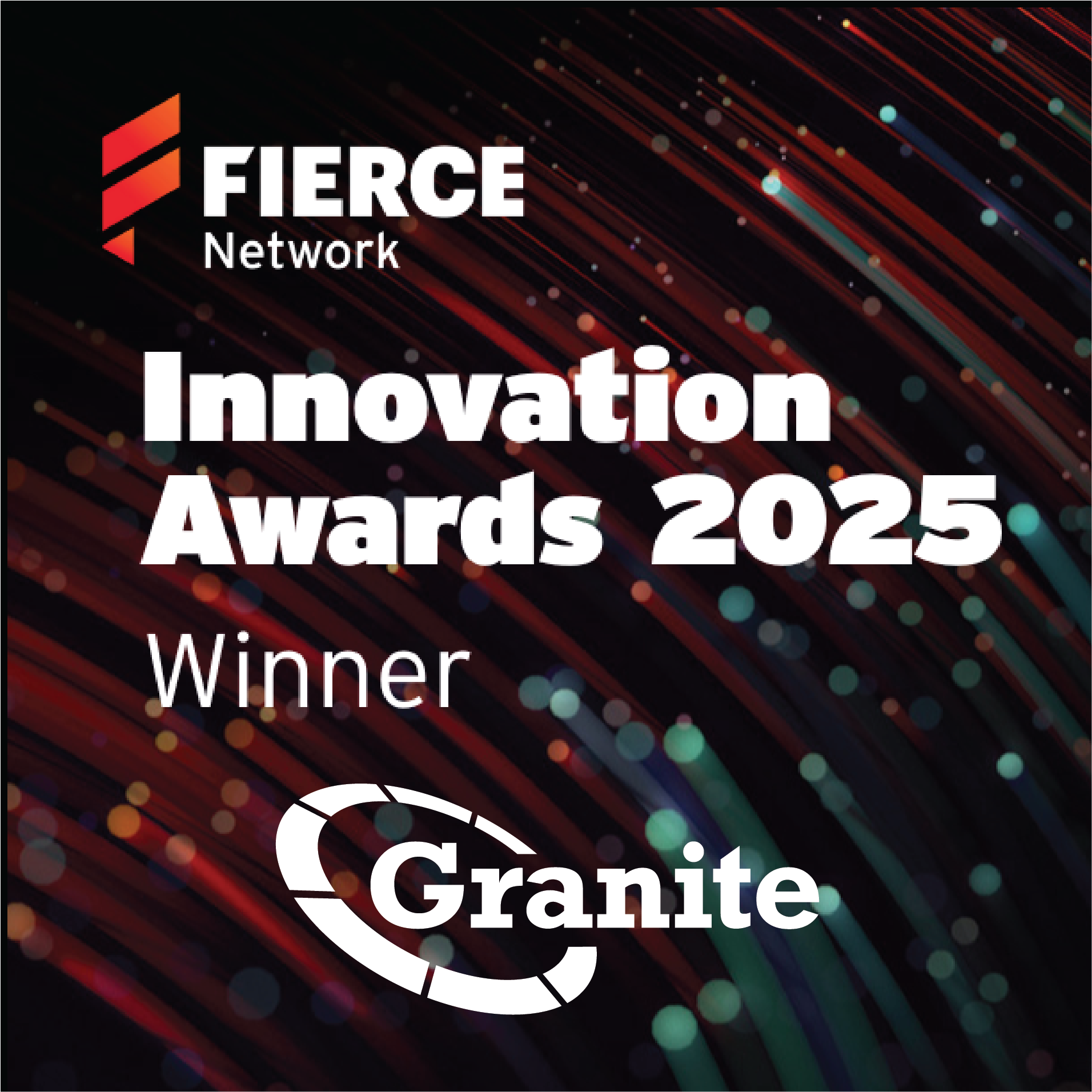 Granite360 Wins 2025 Fierce Network Innovation Award for Best BSS/OSS Innovation